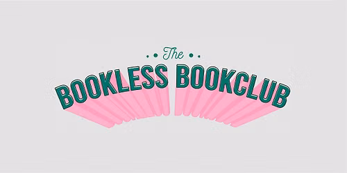 READERS 3.2 (in-person) \/\/ The Bookless Bookclub @ Tills Bookshop