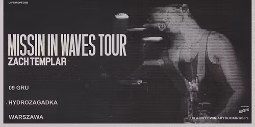 ZACH TEMPLAR \/ 09.12.25 \/ Hydrozagadka, Warszawa