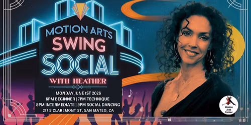 Motion Arts Swing Social with Heather Powers in San Mateo! — 217 S Claremont St, San Mateo, CA, United States, California CA