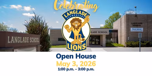 Celebrating Langlade Elementary School - Open House