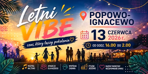 Letni Vibe - czas, kt\u00f3ry \u0142\u0105czy pokolenia"
