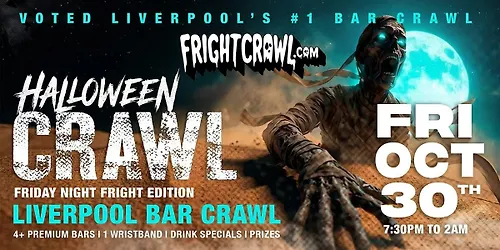 The Fright Crawl Liverpools Hottest Halloween Bar Crawl 2026 Fri Oct 30