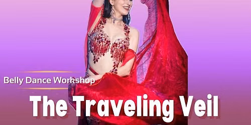 Belly Dance Traveling Veil Workshop