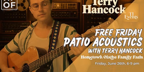 Friday Night Patio Acoustics featuring Terry Hancock