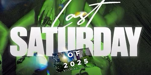 LAST SATURDAY OF 2025! $200 bottles