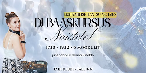 DJ BAASKURSUS NAISTELE