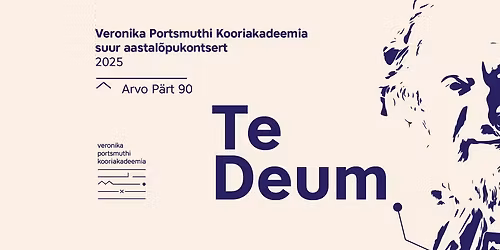Suur aastal\u00f5pukontsert Arvo P\u00e4rt 90: "Te Deum" TARTUS