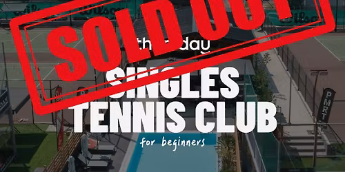 \u274c SOLD OUT | Singles Tennis Club | Athens | 30-45