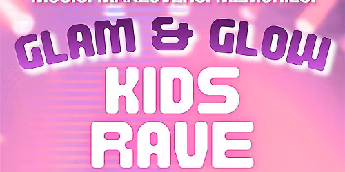 Glam & Glow Kids Rave