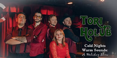 Cold Nights, Warm Sounds: A Tori Holub Holiday Show
