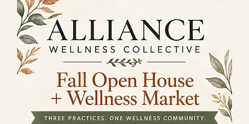 Alliance Wellness Collective Fall Open House + Wellness Market