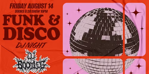 FREE SHOW: FUNK & DISCO NIGHT WITH DJ BOOTLEG