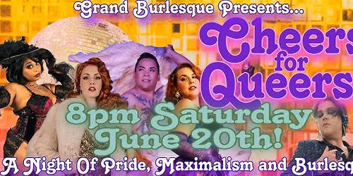 Grand Burlesque Presents Bisbee Pride Show!