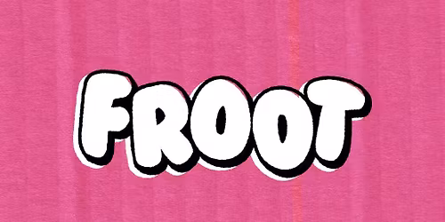 Froot with Auqorimaj, White and The Shadow