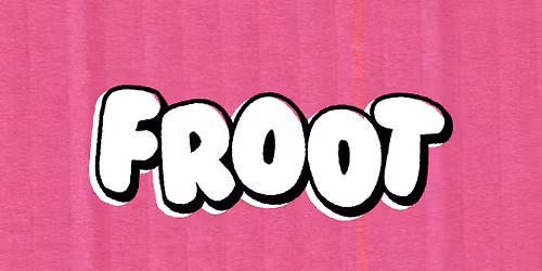 Froot with Auqorimaj, White and The Shadow