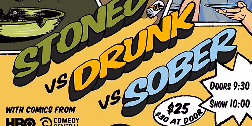 Stoned vs Drunk vs Sober