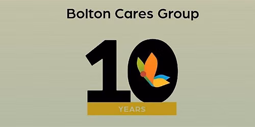 Bolton Cares Group \u2013 10-Year Anniversary Celebration!