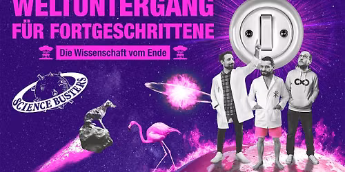 Science Busters - Weltuntergang f\u00fcr Fortgeschrittene