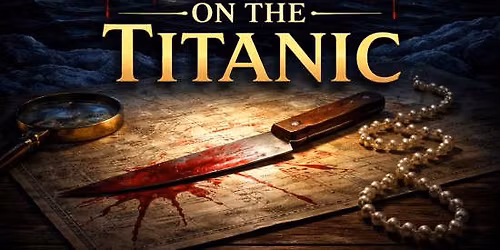 Murder on the Titanic