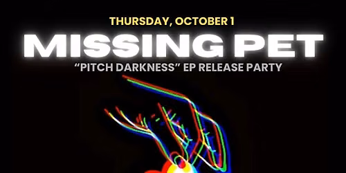 MISSING PET with TECHNO WESTERNS & SPECTRAL EYES & ENGLISH MAJOR