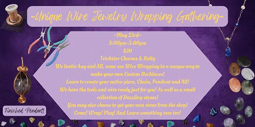 Wire Wrapping Gathering with Trickster Charms