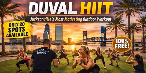 Duval HIIT \u2014 Jacksonville Outdoor Workout | Mondays 6PM | Only 20 Spots