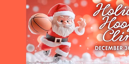 Holiday Hoops Clinic 1st-6th Grade