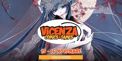 Vicenza Comics and Games 15 - 16 novembre 2025