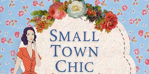 Small Town Chic: Vintage To Vogue 2026