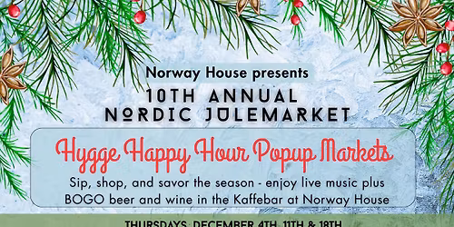 Hygge Happy Hour Popup Market at Norway House