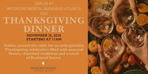Thanksgiving at InterContinental Buckhead Atlanta
