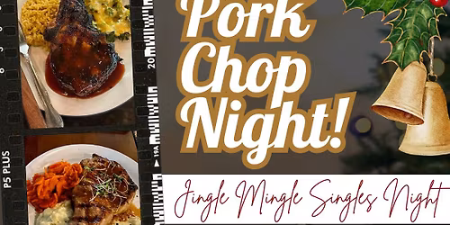 Jingle Mingle Singles Pork Chop Night