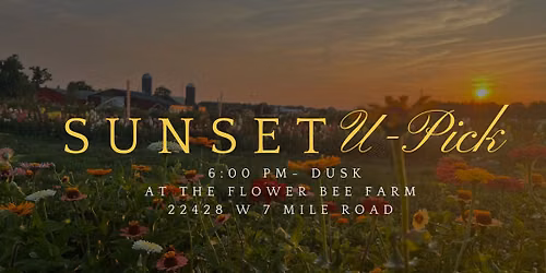 Sunset U-Pick