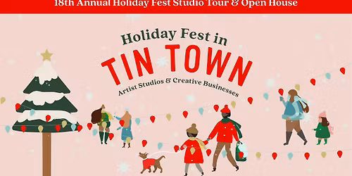 Tin Town Holiday Fest Studio Tour & Open House