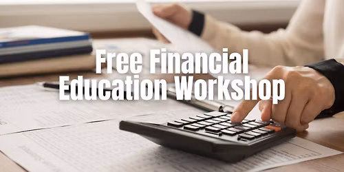 Free Financial Education Workshop