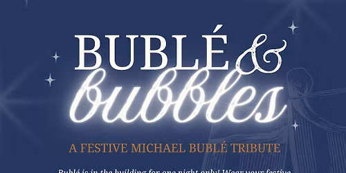 Bubl\u00e9 & Bubbles