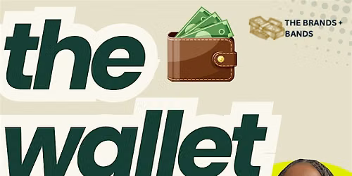 The Wallet! ft. The Brands & Bands