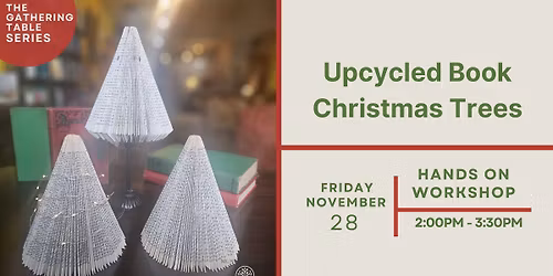 Workshop | Upcycled Book Christmas Trees | Friday, November 28