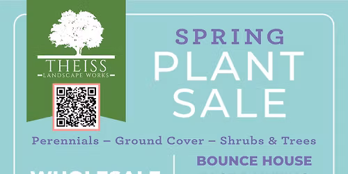 Spring Plant Sale - Thiess Landscape Works 