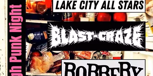 Punk Night with Model 97, Robbery, Blast Craze, and Lake City All Stars