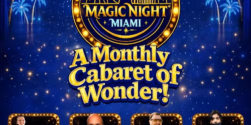 Magic Night Miami - Watch LIVE magic and mind reading!