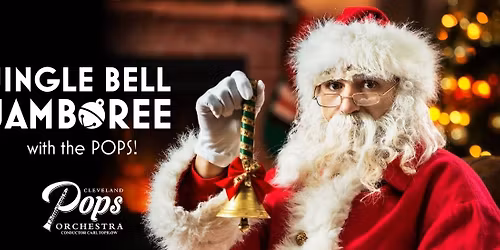 Jingle Bell Jamboree with The Pops at Playhouse Square - Keybank State Theatre