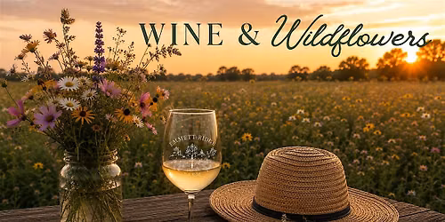 Wine & Wildflowers