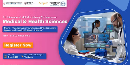 3rd International Multidisciplinary Conference on Medical & Health Sciences (IMCMHS - 2026)