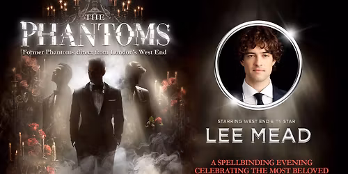 The Phantoms Starring Lee Mead