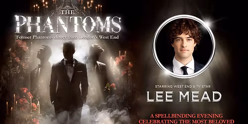 The Phantoms Starring Lee Mead