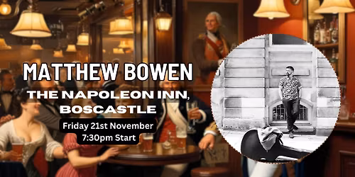 Friday Night Music with: Matthew Bowen @ The Napoleon Inn