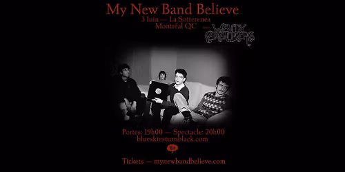 MY NEW BAND BELIEVE - Montr\u00e9al