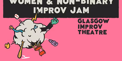 Improv Comedy Jam for Women and Non-Binary People (15th June)