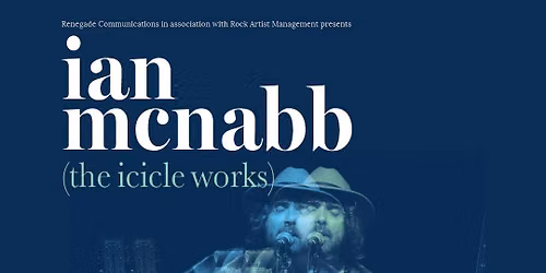 Ian McNabb (The Icicle Works) \/ The Cluny 2 \/ Newcastle \/ 25.11.26